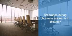 arbitration during business rescue